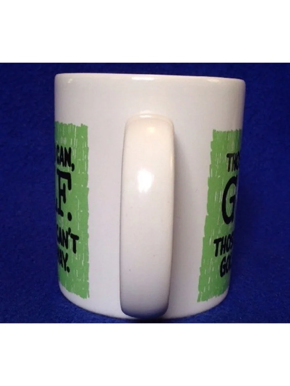 Shoebox Greetings Golf Mug Those Who Can Those Who Can't Golfer Gift Fathers Day